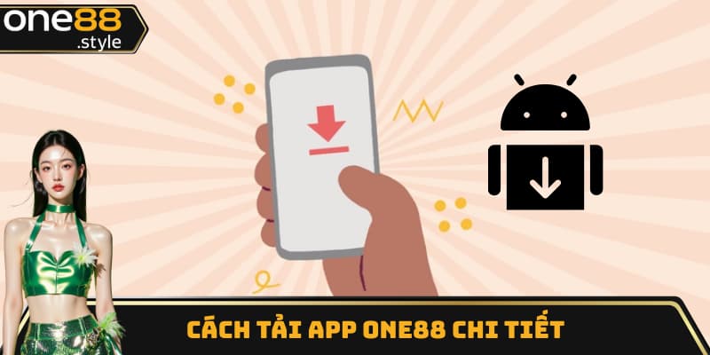 Cách tải app One88 chi tiết cho tất cả các thiết bị
