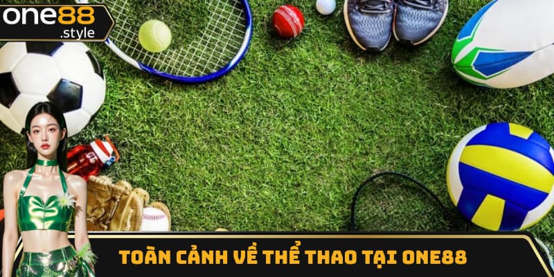 Toàn cảnh về các cược thể thao tại One88