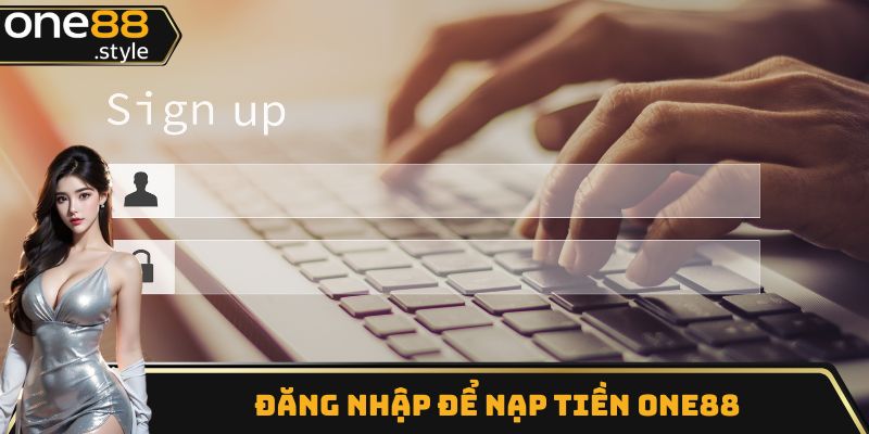 Đăng nhập để nạp tiền One88