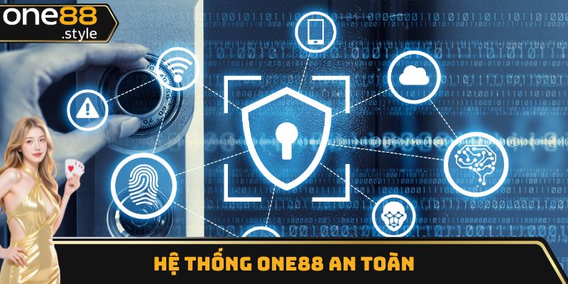 Hệ thống One88 an toàn