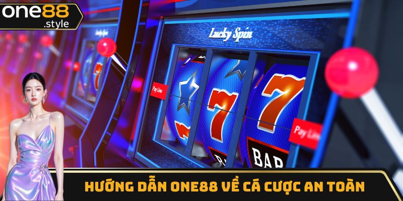 Hướng dẫn one88 về cá cược an toàn