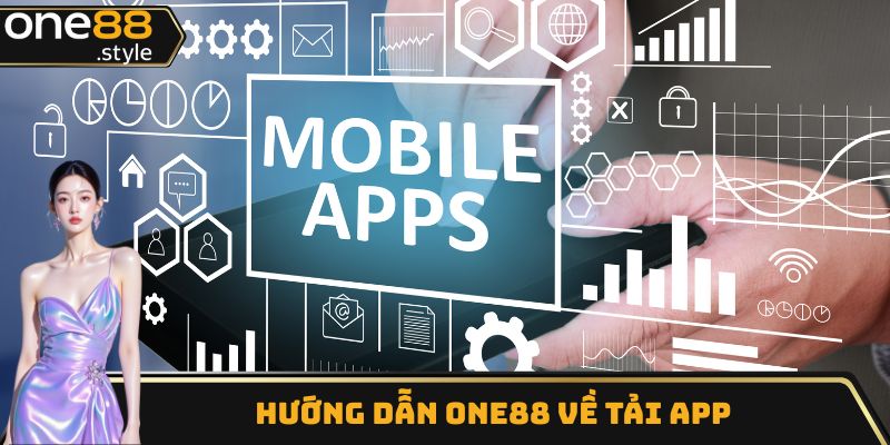Hướng dẫn one88 về tải app