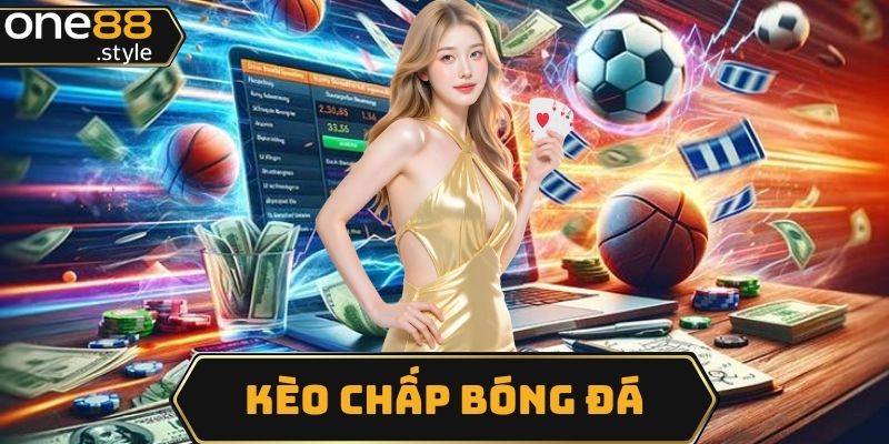 Kèo chấp bóng đá