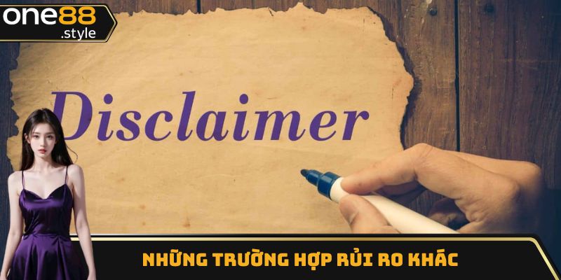 Những trường hợp rủi ro khác