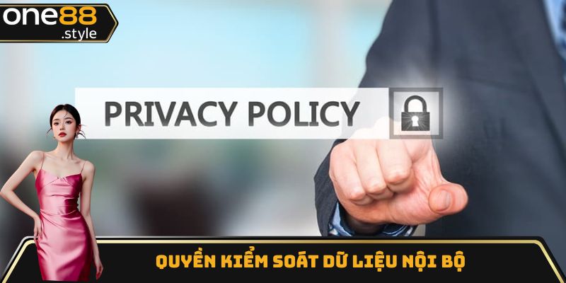 Quyền kiểm soát dữ liệu nội bộ