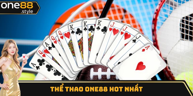 Thể Thao One88 hot nhất