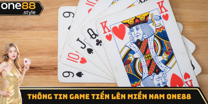 Thông tin game tiến lên miền nam One88