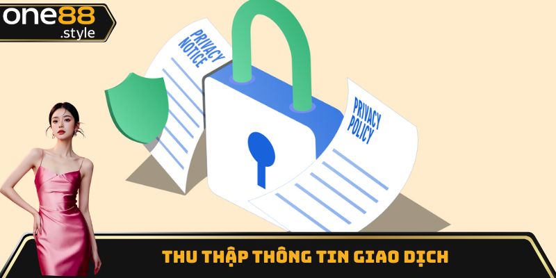 Thu thập thông tin giao dịch