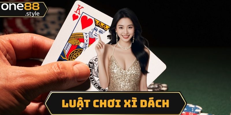luật chơi xì dách cho người mới