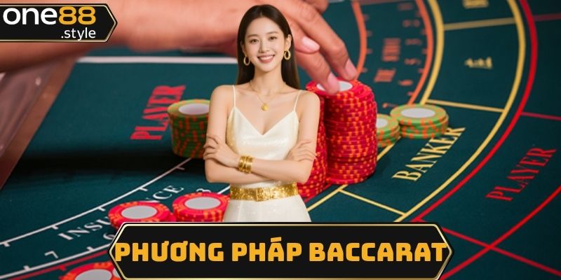 phương pháp chơi Baccarat luôn thắng